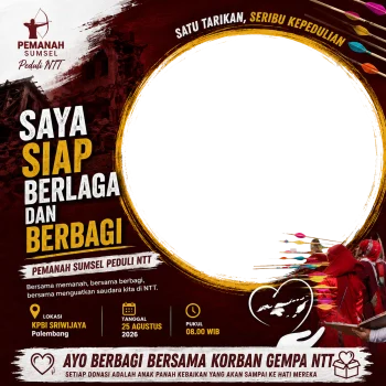 Satu Tarikan Seribu Kepedulian - Pemanah Sumsel Peduli NTT