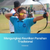 Mengungkap Keunikan Panahan Tradisional: Warisan Budaya dengan Nilai Spiritual Mendalam